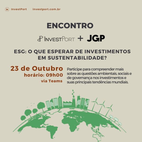 ESG: O que esperar de Investimentos em Sustentabilidade